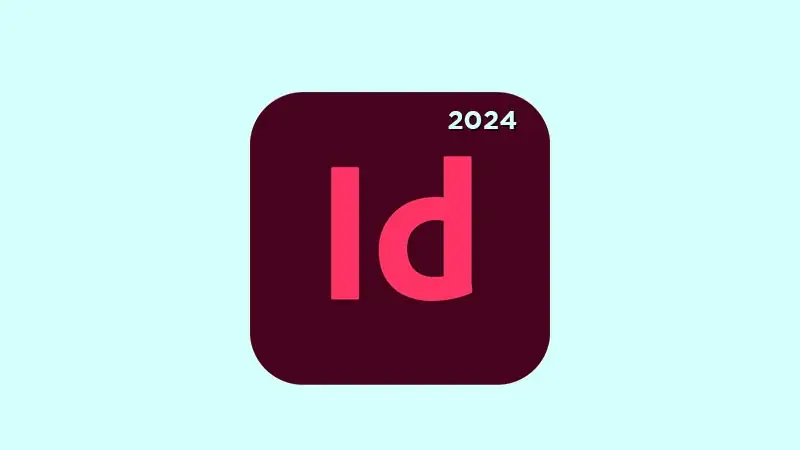 Adobe Indesign 2024 v19 + Old Version [Win/Mac]