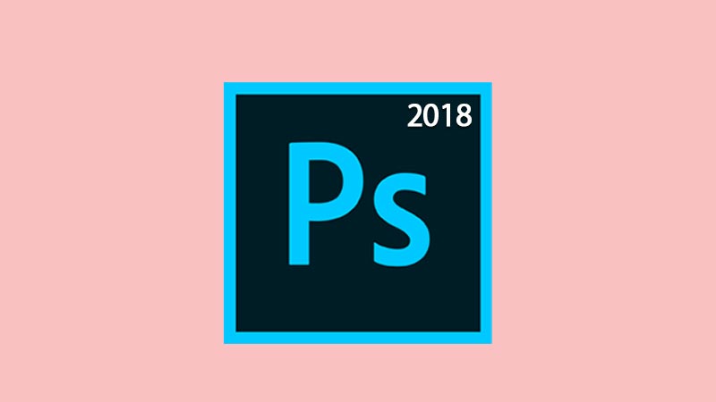 Adobe Photoshop CC 2018 Final