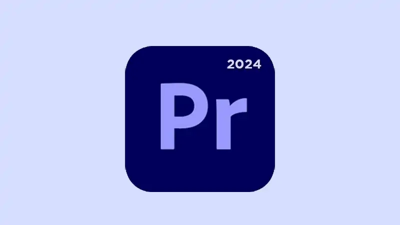 Adobe Premiere Pro 2024 v24.3 [+Old Version]