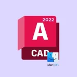 AutoCAD 2022.2 macOS Free Download [2024]