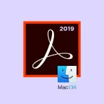 Adobe Acrobat Pro DC 2019 macOS