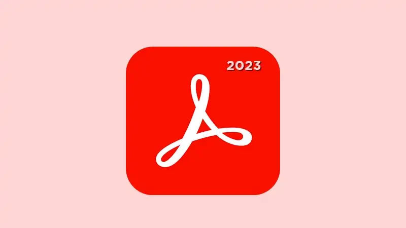 Adobe Acrobat Reader 2023 [+Old Version]