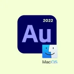 Adobe Audition 2022 macOS [+Old Version]