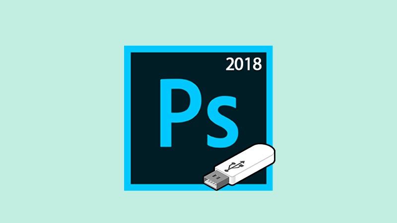 Adobe Photoshop CC 2018 Portable Final