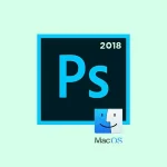 Adobe Photoshop CC 2018 macOS