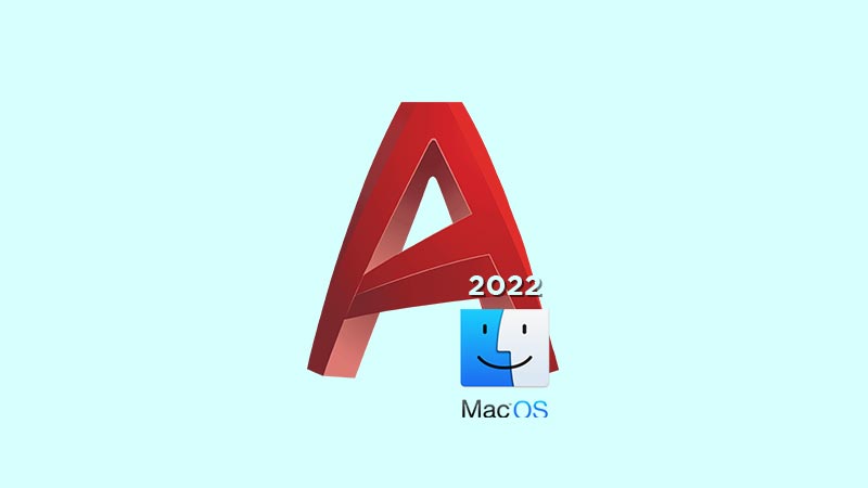 AutoCAD 2022.2 macOS