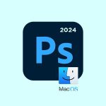 Adobe Photoshop 2024 macOS [+Old Version]