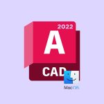 AutoCAD 2022.2 macOS Final